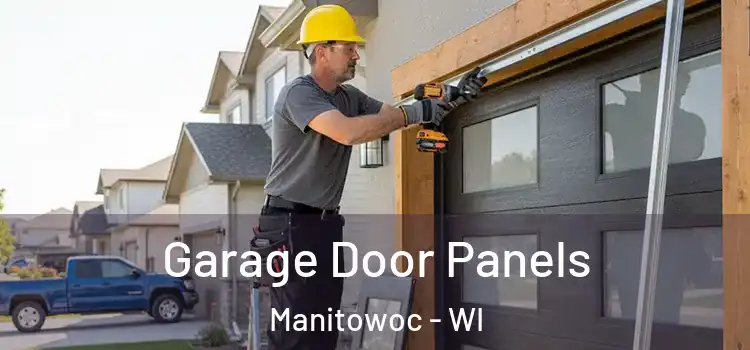  Garage Door Panels Manitowoc - WI