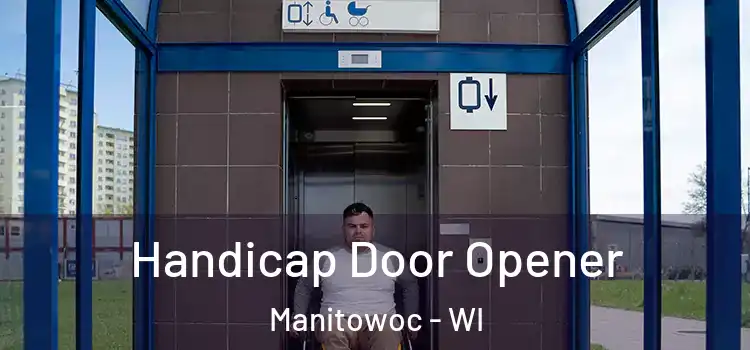  Handicap Door Opener Manitowoc - WI