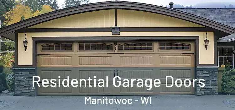  Residential Garage Doors Manitowoc - WI