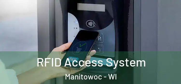 RFID Access System Manitowoc - WI