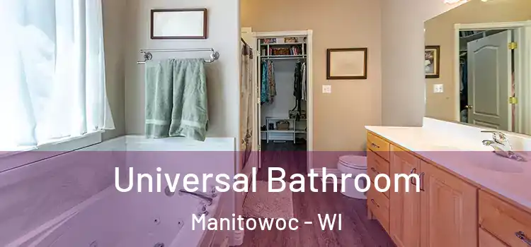  Universal Bathroom Manitowoc - WI